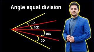 How to perfectly divide angles ? by Suliman khan