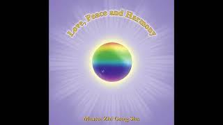 Therapeutic song: Love, Peace and Harmony   Master Sha Full Version