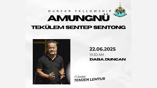 22nd June 2025 // Amungnü Tekülem Sentep// Duncan Fellowship
