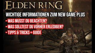 Elden Ring - New Game + Plus | Das solltest du unbedingt beachten, Informationen Tipps & Tricks