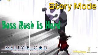 Melty Blood Type Lumina - So that's what Boss Rush Is