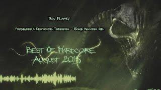 Best of Hardcore August 2015 Mixed By Bryan1500