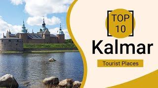 Top 10 Best Tourist Places to Visit in Kalmar | Sweden - English