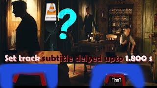 How To Adjust Subtitle Delay/Hasten in VLC Media Player (100% Working & Full Solution) | VLC Tricks