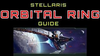 Stellaris Guide: Orbital Rings