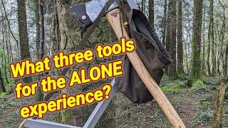 3 TOOLS FOR ALONE?