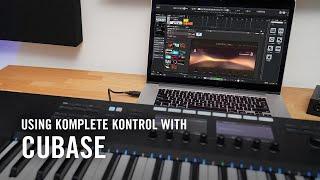 Using KOMPLETE KONTROL with Cubase | Native Instruments