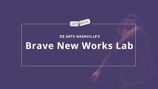 OZ Arts - Brave New Works Lab | Arts Break | NPT