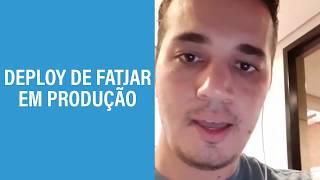 É correto fazer Deploy de FatJAR em produção?