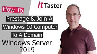 How To Prestage & Join A Windows 10 Computer To A Domain - Windows Server 2019