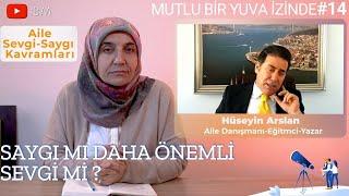 [Mutlu Bir Yuva İzinde #14] Aile ve Sevgi Saygı Kavramları