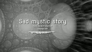 Yabix Music Production sad mystic story