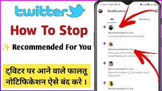 How to Turn off Recommended for You Notification on Twitter | How to Turn off Twitter Notification