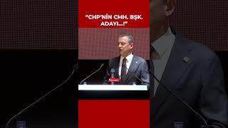 Özgür Özel: CHP'nin cumhurbaşkanı adayı aslan gibi bir Cumhuriyet Halk Partili!