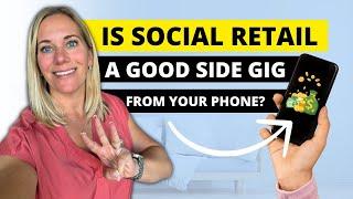 Unlock Your Potential With Social Retail: The Ultimate Side Hustle Straight From Your Phone!