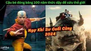 [Review Phim] Thế Thần - Ngự Khí Sư Cuối Cùng (2024)