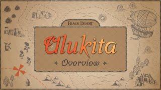 Ulukita Overview | Black Desert