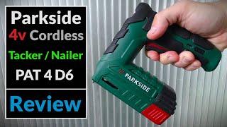 Parkside Cordless Tacker / Nailer Model: PAT 4 D6 from Lidl - Tool Review