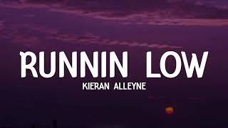 Kieran Alleyne - Runnin Low (Lyrics) #keiranalleyne #runninlow #lyrics