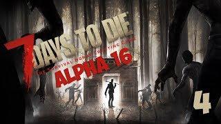 Прохождение 7 Days To Die (Alpha 16) #4 Голодные времена или банановая диета