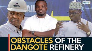 Obstacles of the Dangote Refinery with David Hundeyin | Daily Politics