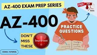 EP01: AZ-400 Exam TutorialIMPORTANT TOPICS| Microsoft Azure DevOps Solutions | Tips & Tricks | PDF