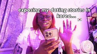 my dating in korea as a foreigner storiess.... # major tea | LetTheGuapTalk