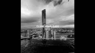 Lypse - Close Your Eyes (Official Audio)