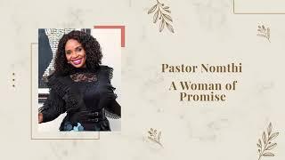 A Woman of Promise; Pastor Nomthi Odukoya