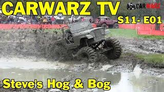 CarWarz TV - S11-E01 - Steve's Hog & Bog Spring Mud Bog 2023