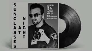 MDEEL - SunGlasses At Night Mahoney 40th Anniversary Airplay Edit