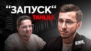 "Запуск" tahlili | Anvar Baxtiyorov