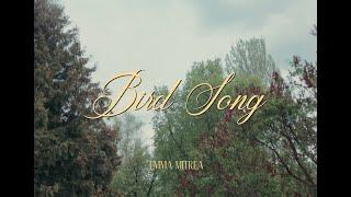 Emma Mitrea - Bird Song (Official Video)