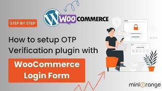 How to setup the OTP Verification plugin with WooCommerce Login Form?