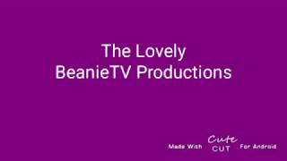 A gift for, BeanieTV Productions ️