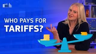 What is a tariff in simple terms? And who pays for tariffs?