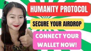 HUMANITY PROTOCOL AIRDROP: CONNECT YOUR WALLET NOW #crypto