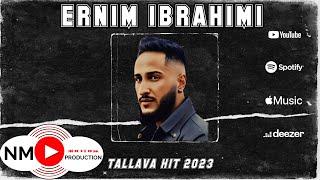 Ernim Ibrahimi - HIT Tallava #2023 ( Per Familjen Rizvani )
