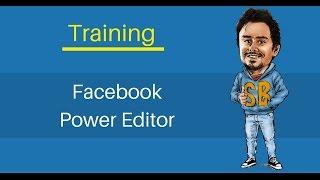 Facebook Power Editor 2016 (Training/Tutorial)