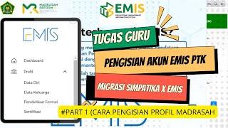 Part 1 || Yang harus dilakukan PTK di akun emisnya.. (Pengisian menu profil)