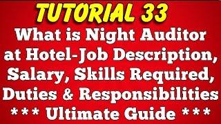 What is Night Auditor at Hotel - Salary, Job Description, Duties, Night Audit Process (Tutorial 33)