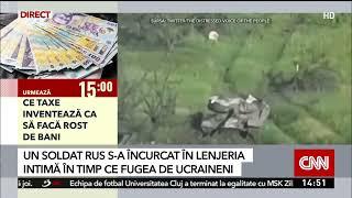 Moment hilar pe frontul din Ucraina: un soldat rus îşi aruncă chiloţii în timp ce fuge