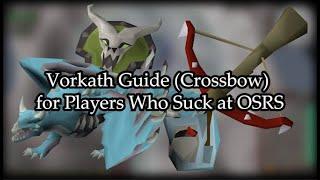 Vorkath (Crossbow) Guide for Players Who Suck at OSRS + Woox Walk Easy Method