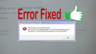 Fix api ms-win-core-libraryloader-l1-1-1.dll is Missing Error While Upgrading to Windows 10