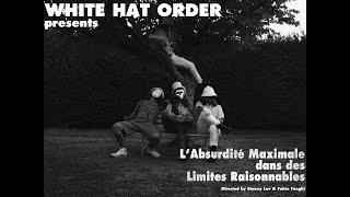 White Hat - L'Absurdité Maximale dans des Limites Raisonnables (video)