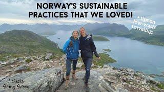 We traveled to NORWAY! The sustainable practices we noticed & how we kept our travels low waste!