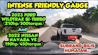 INTENSE FRIENDLY GAUGE OF 2023 FORD WILDTRAK (BI-TURBO) & 2022 NISSAN NAVARA VE