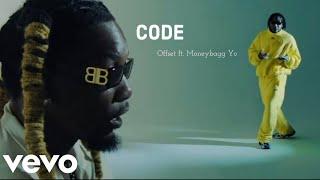 Offset - CODE ft. Moneybagg Yo (Official Lyrics)