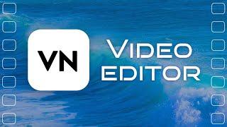 VN Video Editor Tutorial | Best Free Mobile Video Editing Apps