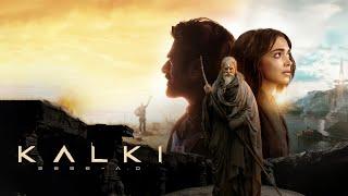 Kalki Full Movie Dubbed in Hindi 2024 | Prabhas | Deepika Padukone | Disha Patani | New Action movie